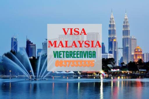 Cách xin visa Malaysia cho người nước ngoài tại Việt Nam