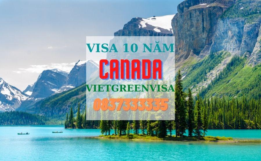 Cẩm nang xin visa Canada 10 năm chi tiết và đơn giản