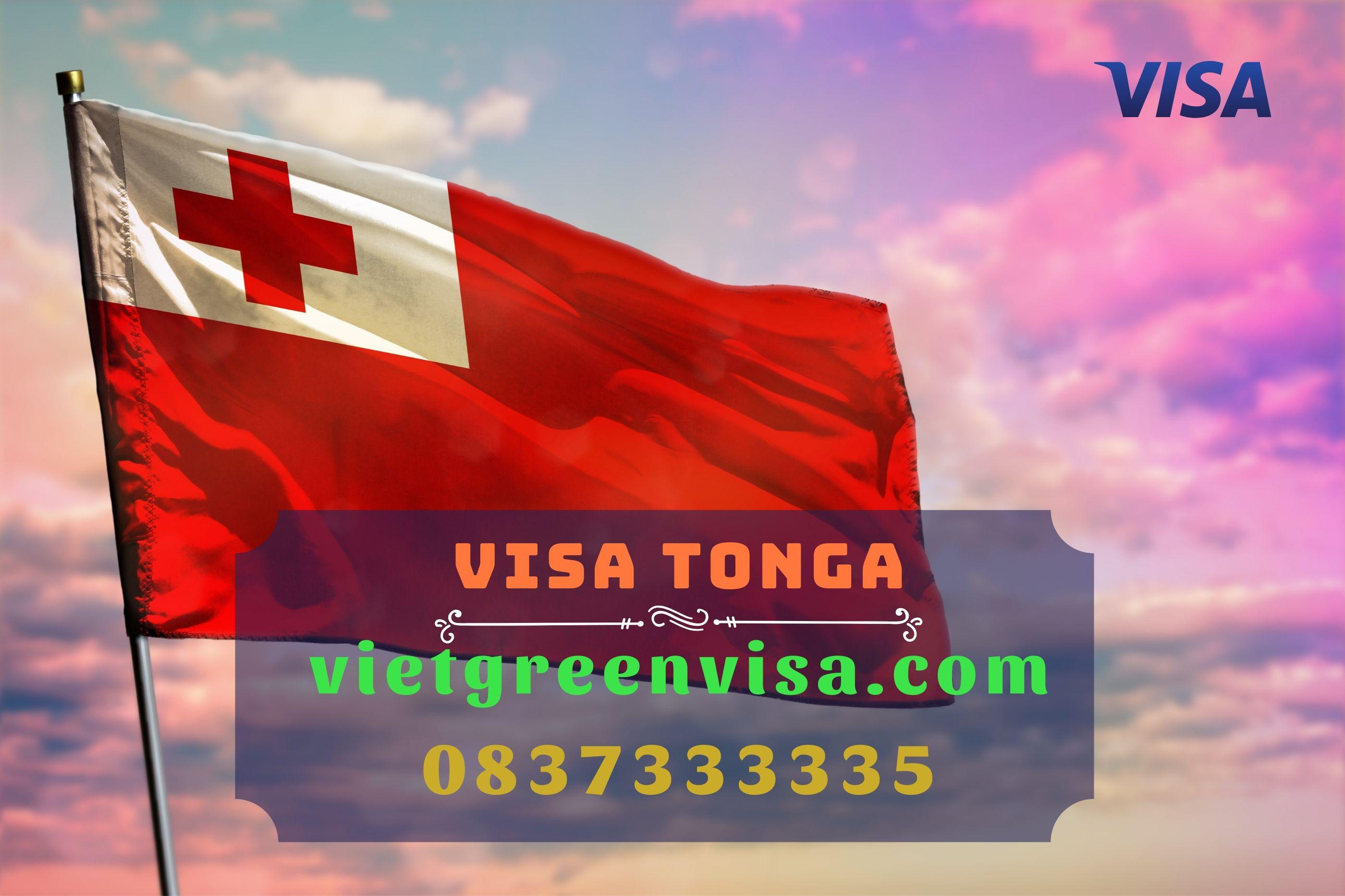 Hướng dẫn làm visa Tonga du lịch và công tác chi tiết