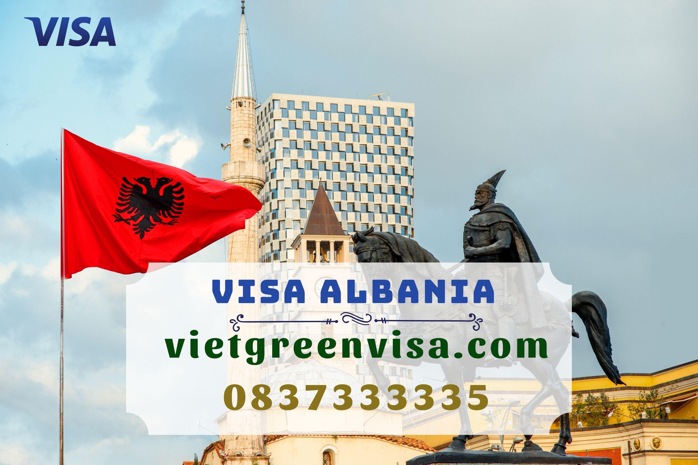 Kinh nghiệm làm hồ sơ xin visa Albania chi tiết nhất