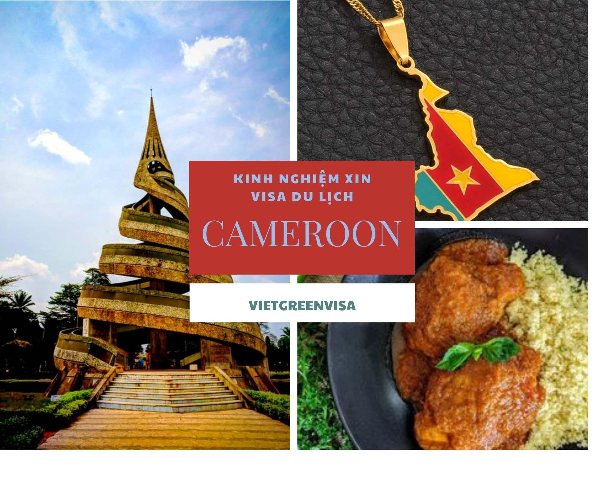 Hướng dẫn xin visa du lịch Cameroon chuyên nghiệp
