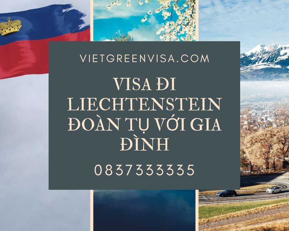 Làm Visa sang Liechtenstein  đoàn tụ gia đình