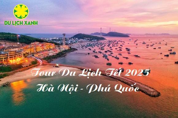 Tour du lịch Tết Hà Nôi - Phú Quốc 4 ngày