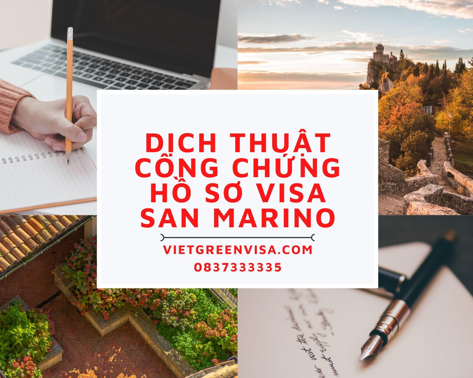 Tư vấn dịch thuật công chứng hồ sơ visa San Marino nhanh rẻ