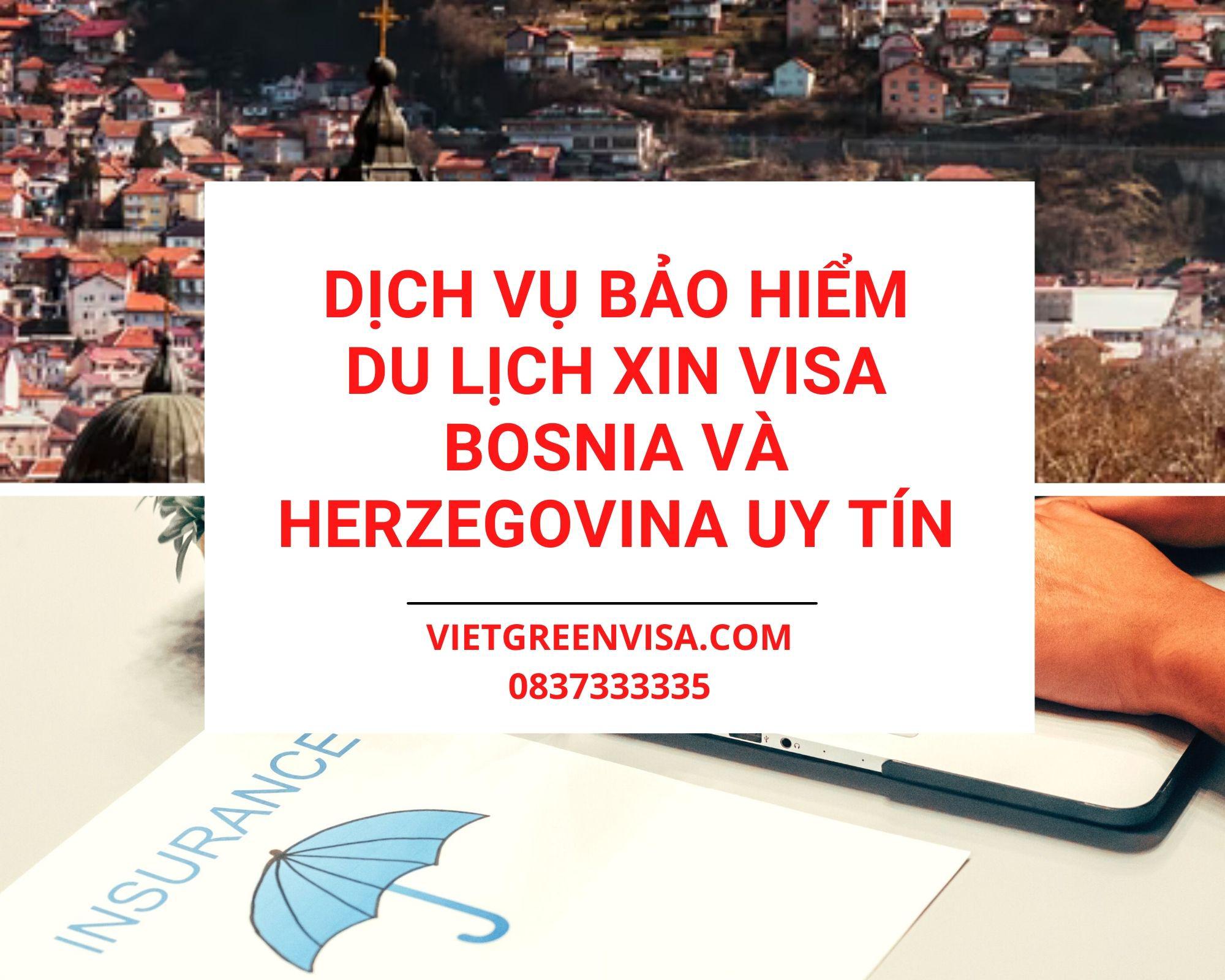 Dịch vụ bảo hiểm du lịch xin visa Bosnia và Herzegovina