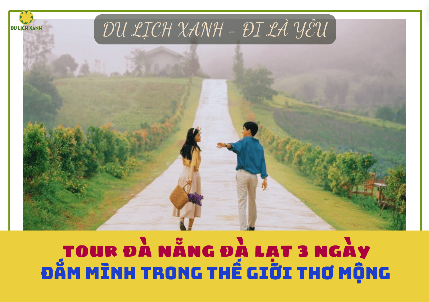 Tour Đà Nẵng Đà Lạt 3 ngày 2 đêm hấp dẫn 2024