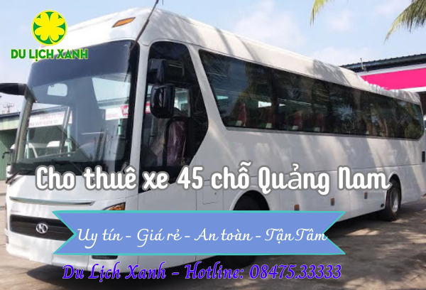 Dịch vụ cho thuê xe du lịch 45 chỗ tại Quảng Nam