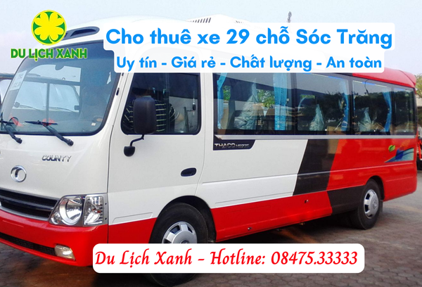 Thuê xe du lịch 29 chỗ tại Sóc Trăng uy tín