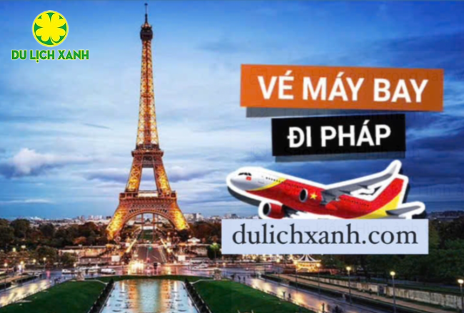 Vé máy bay đi Paris giá rẻ, ưu đãi hấp dẫn