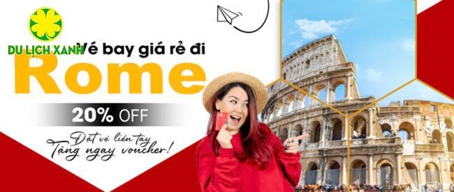 Vé máy bay đi Rome giá rẻ chỉ từ 256 USD