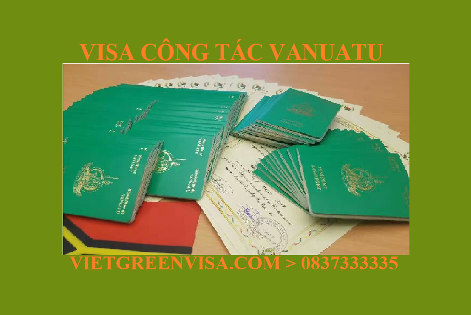 Làm Visa Vanuatu công tác uy tín, giá rẻ, nhanh gọn