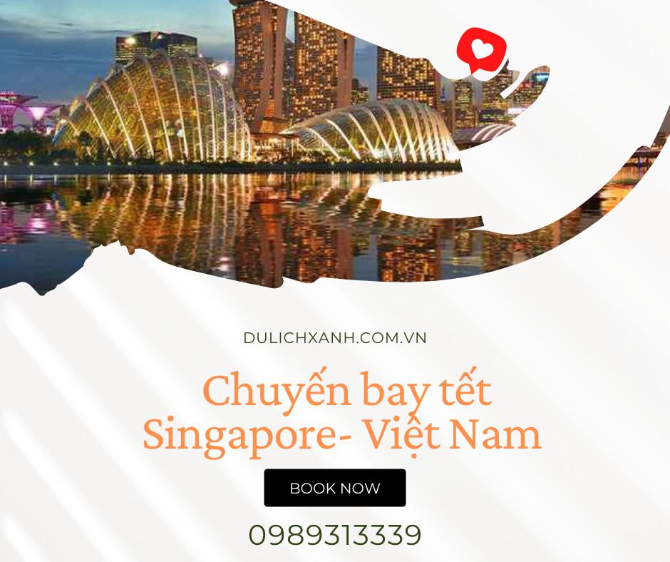 Vé máy bay từ Singapore về Việt Nam | Lịch & Giá Tháng 1/2022