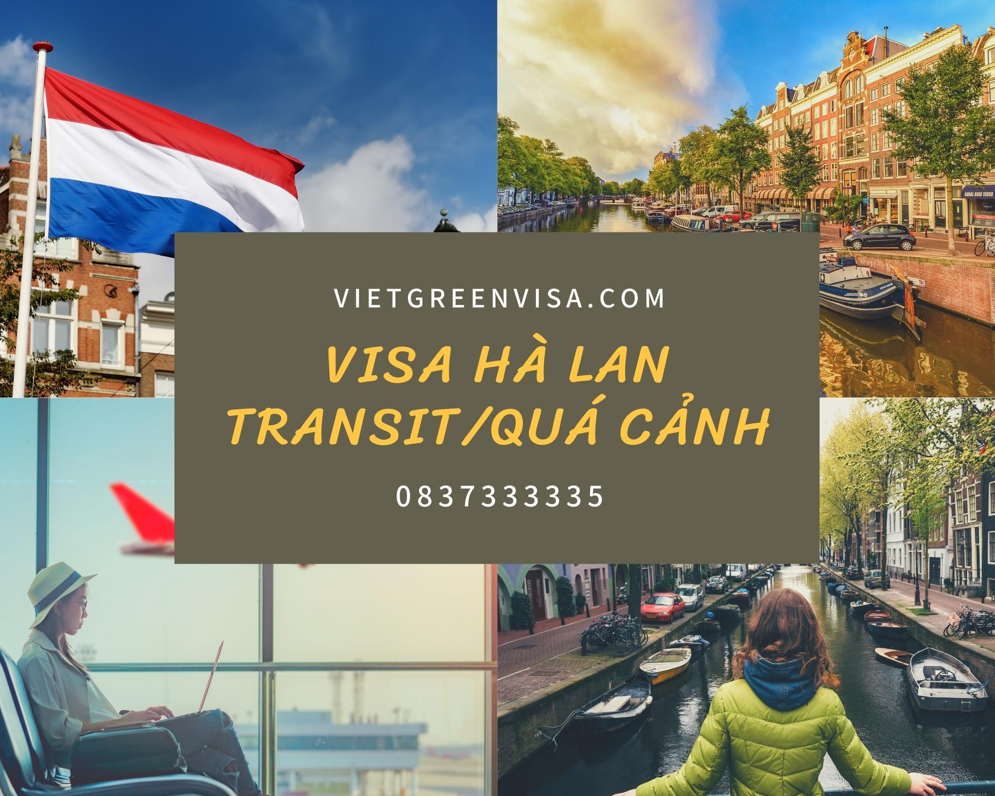 Xin visa quá cảnh qua Hà Lan, visa Hà Lan transit uy tín