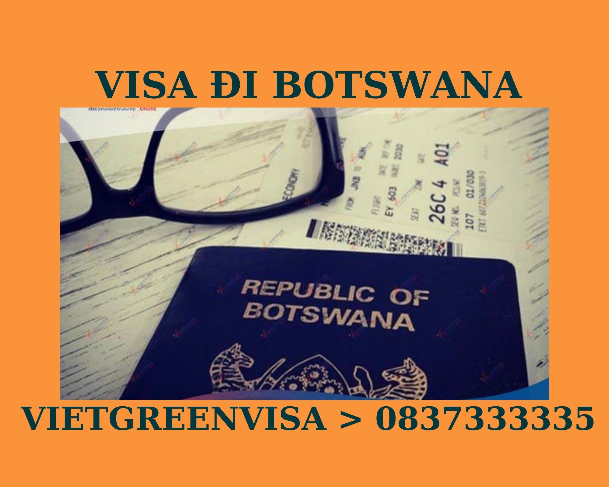 Xin Visa Botswana trọn gói tại Hà Nội, Hồ Chí Minh