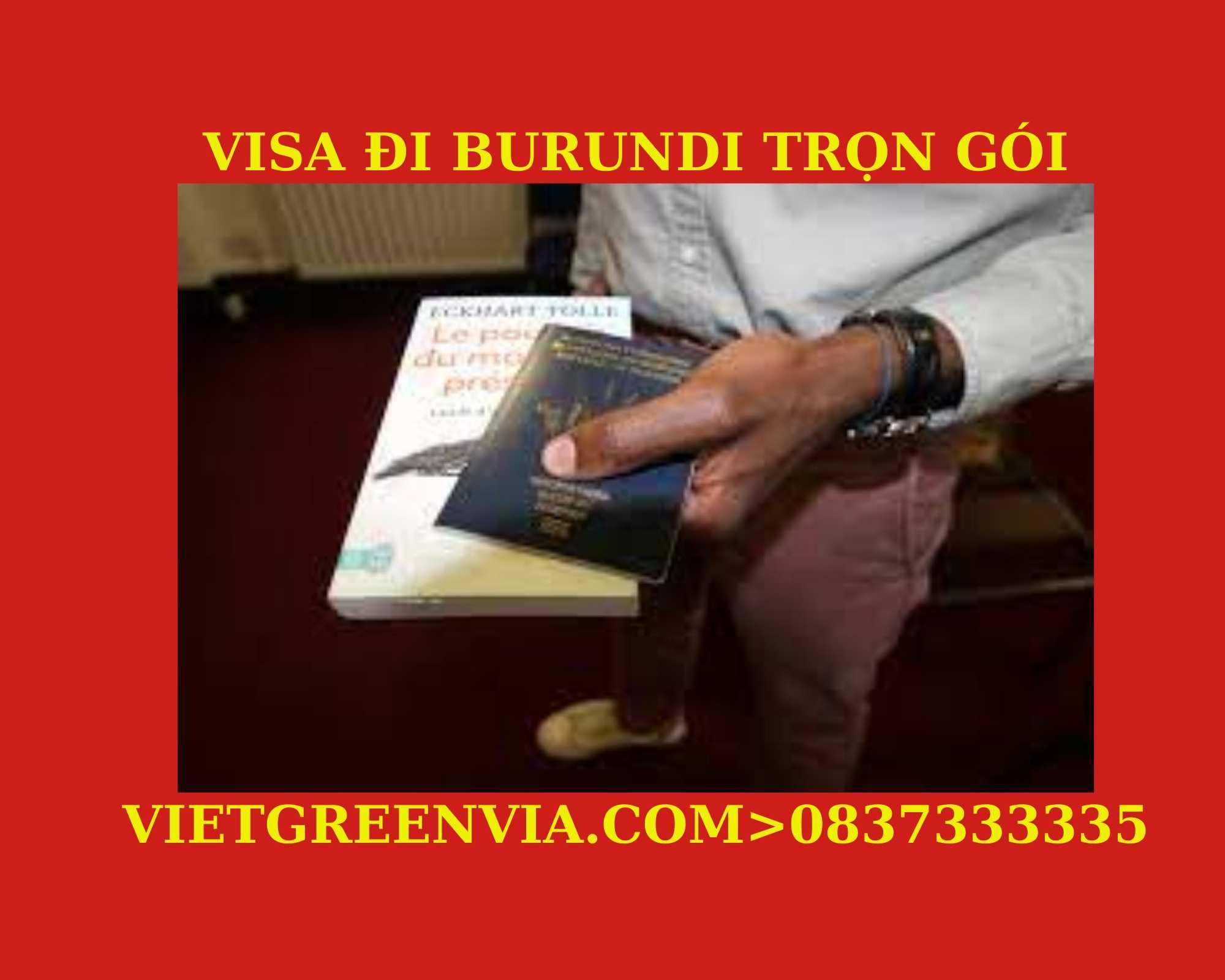 Tư vấn xin Visa Burundi trọn gói tại Hà Nội, Hồ Chí Minh
