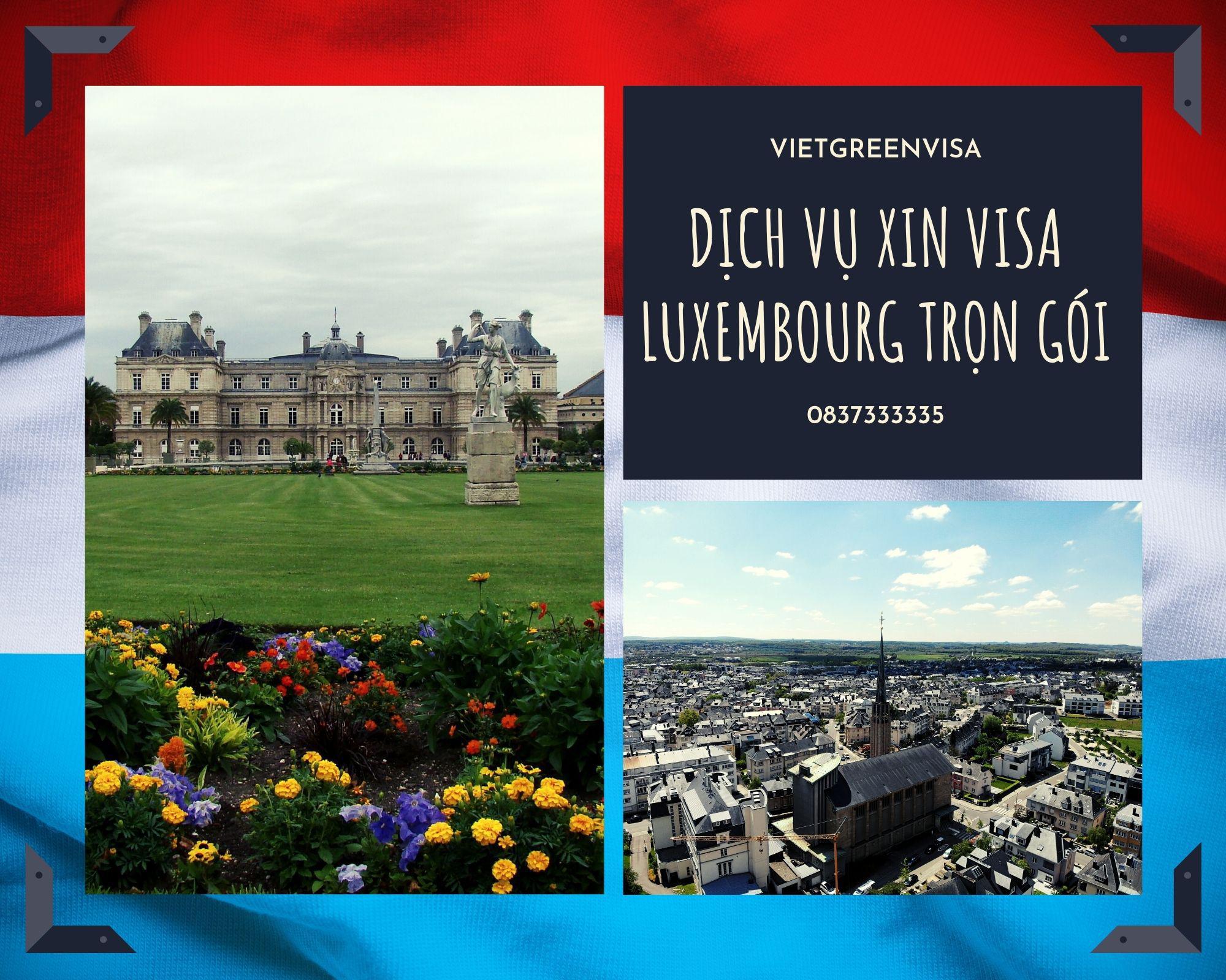 Hỗ trợ xin visa du lịch Luxembourg trọn gói