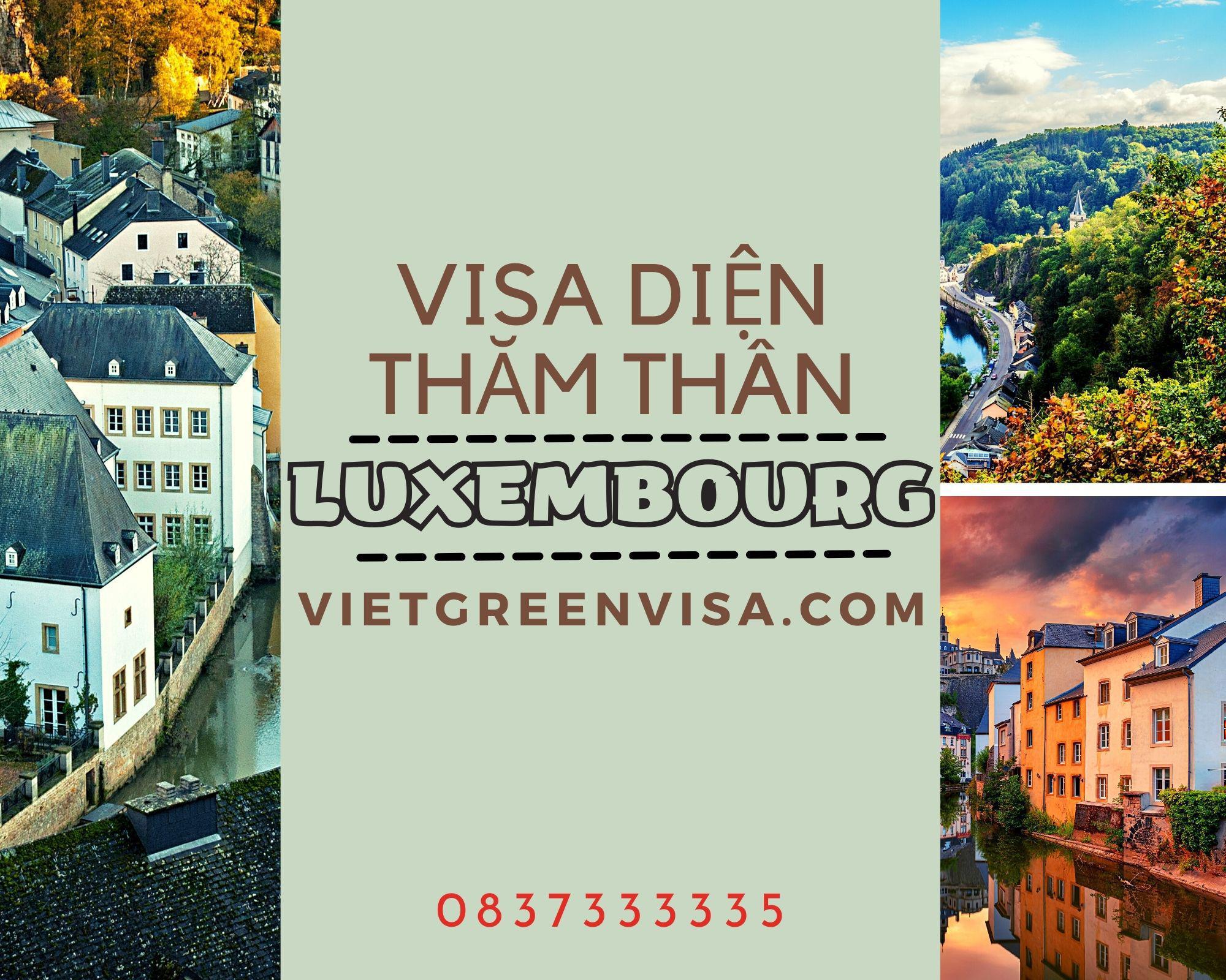 Làm visa thăm thân Luxembourg trọn gói, uy tín