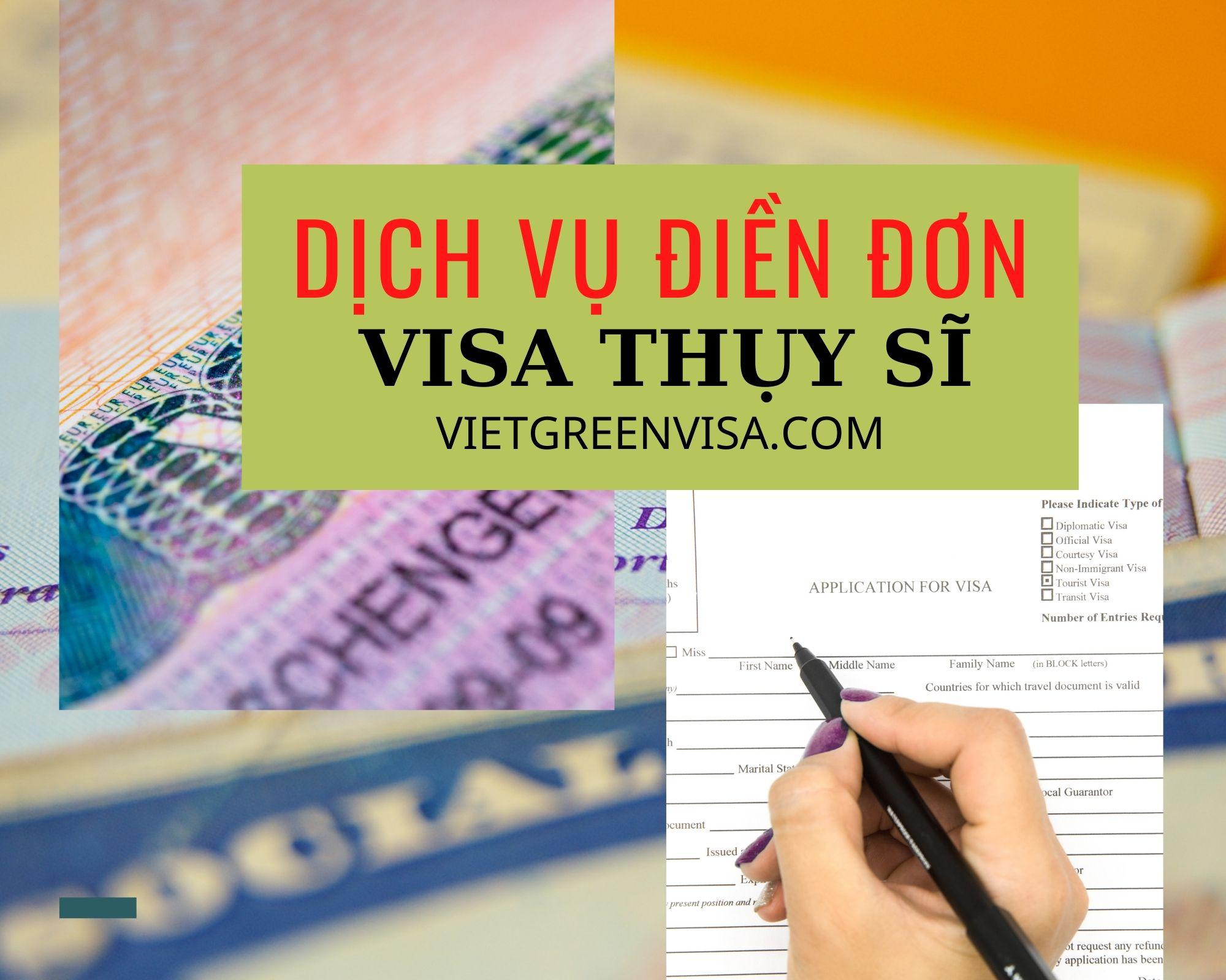 Dịch vụ khai form điền đơn visa Thụy Sĩ online nhanh