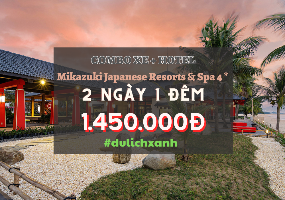 Combo xe+ khách sạn Mikazuki Japanese Resorts & Spa 4 sao 2 ngày 1 đêm | KH: Đà Nẵng