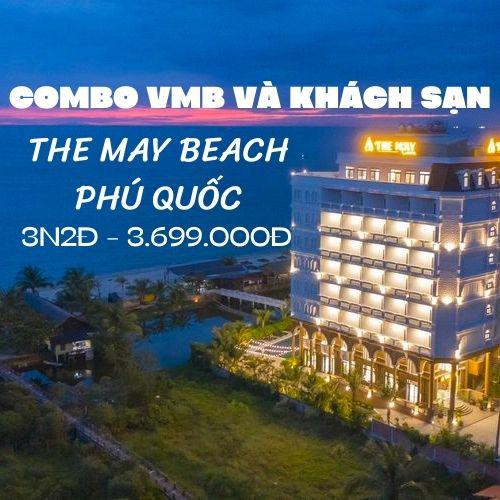Combo VMB và Khách sạn Phú Quốc The May Beach 3N2Đ