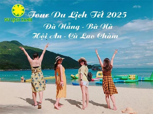 Tour Tết Đà Nẵng - Bà Nà - Hội An - Cù Lao Chàm 4 Ngày