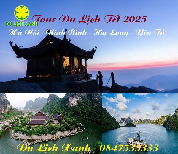 Tour Tết Hà Nội - Ninh Bình - Hạ Long - Yên Tử 3 ngày