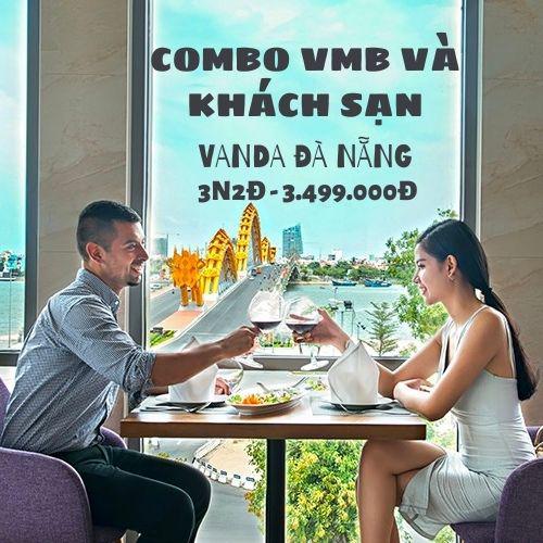Combo VMB và Khách sạn Đà Nẵng Vanda 3N2Đ 4* | HN