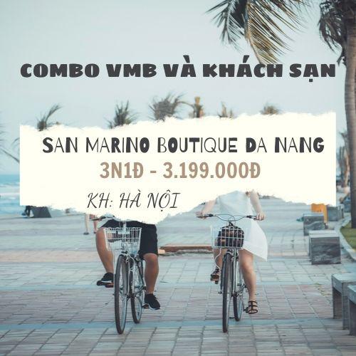 Combo VMB và Khách sạn San Marino Boutique Đà Nẵng 3n2đ | HN