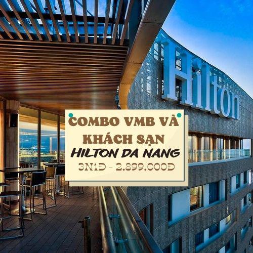 Combo VMB và khách sạn Hilton Đà Nẵng 3 ngày 2 đêm