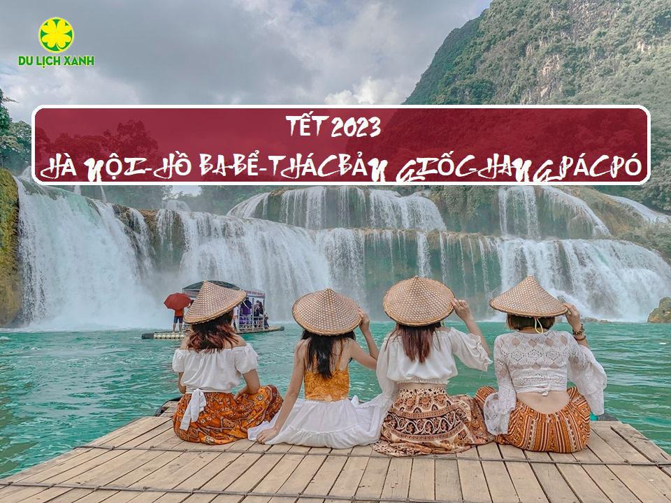 Tour Du lịch Hà Nội - Bắc Kạn | Tết Âm Lịch 2022