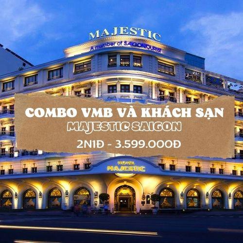 COMBO 2N1Đ KHÁCH SẠN MAJESTIC SÀI GÒN VÀ VÉ MÁY BAY 