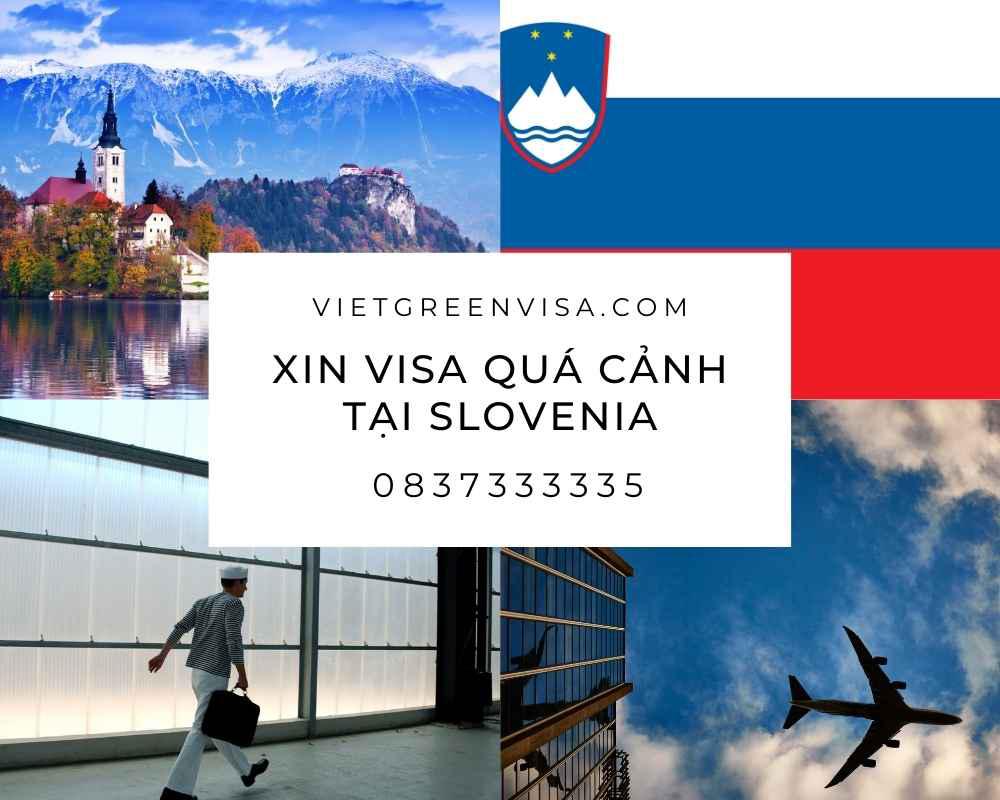 Xin visa quá cảnh qua Slovenia, visa Slovenia transit uy tín