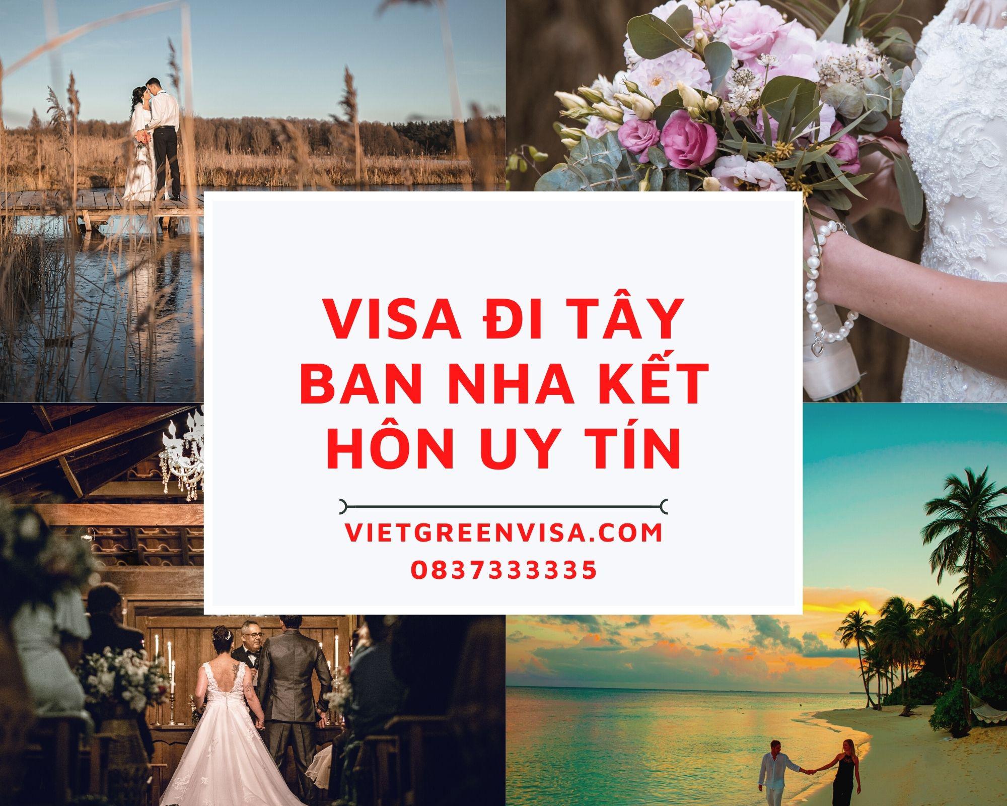 Làm visa đi Tây Ban Nha kết hôn uy tín | Vietgreenvisa