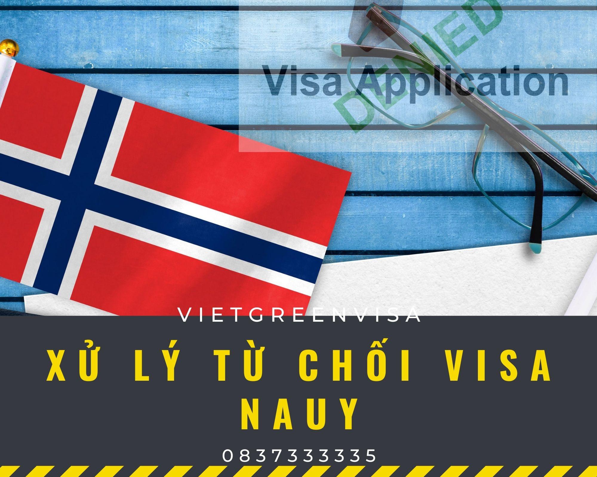 Dịch vụ xử lý visa Nauy bị từ chối thành công đến 99%