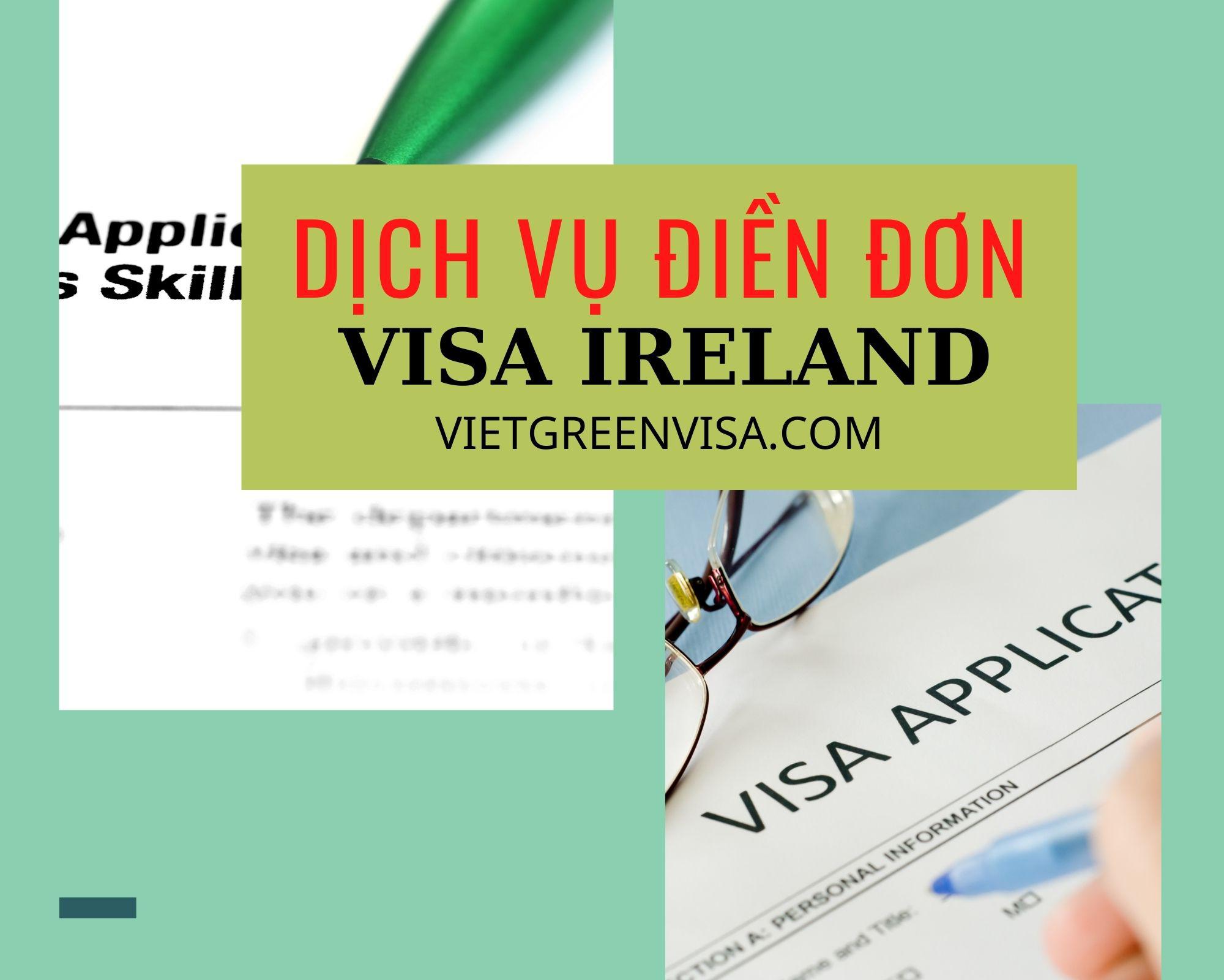 Dịch vụ điền đơn visa Ireland online nhanh rẻ