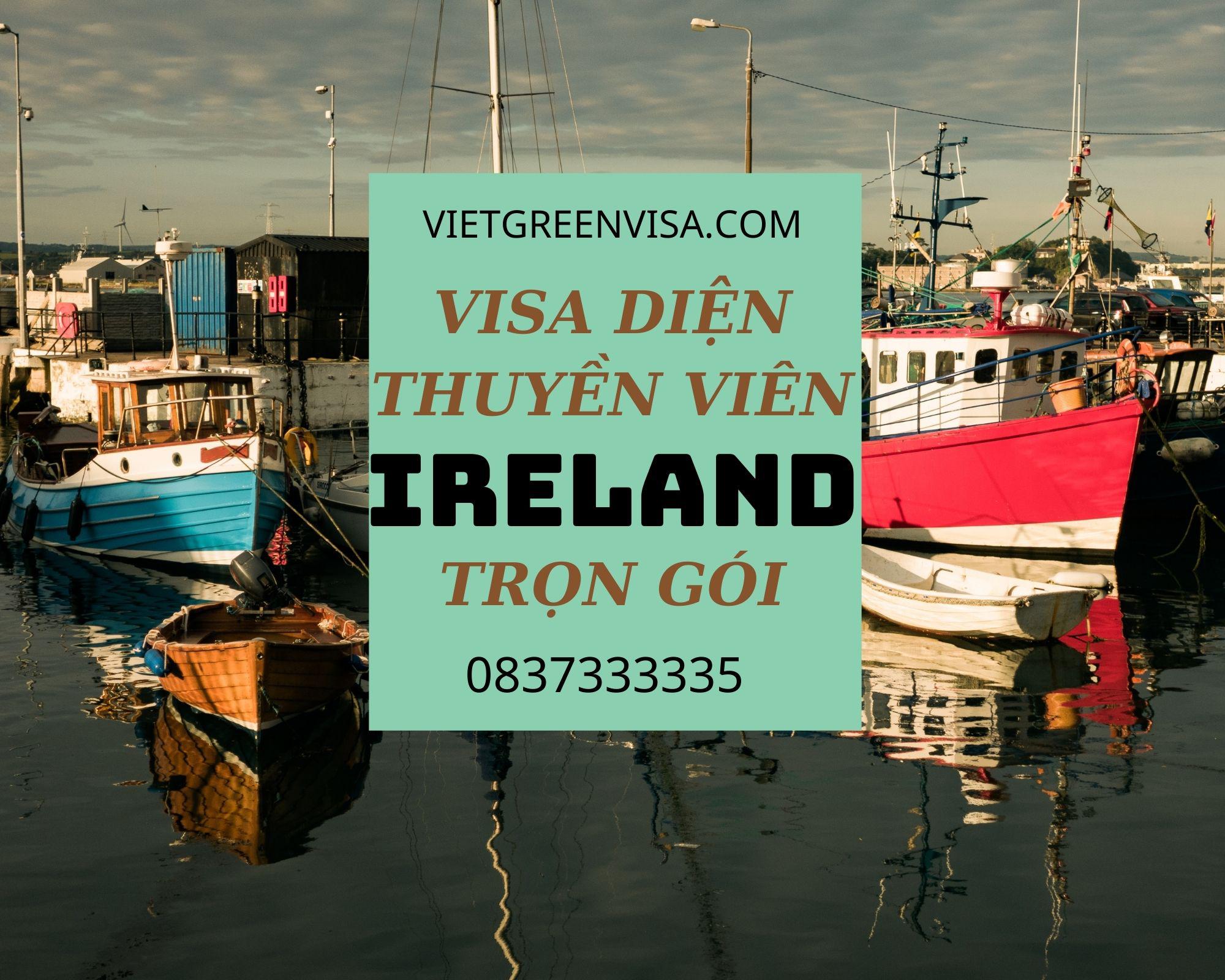 Xin visa Ireland cho đoàn thuỷ thủ, thuyền viên uy tín