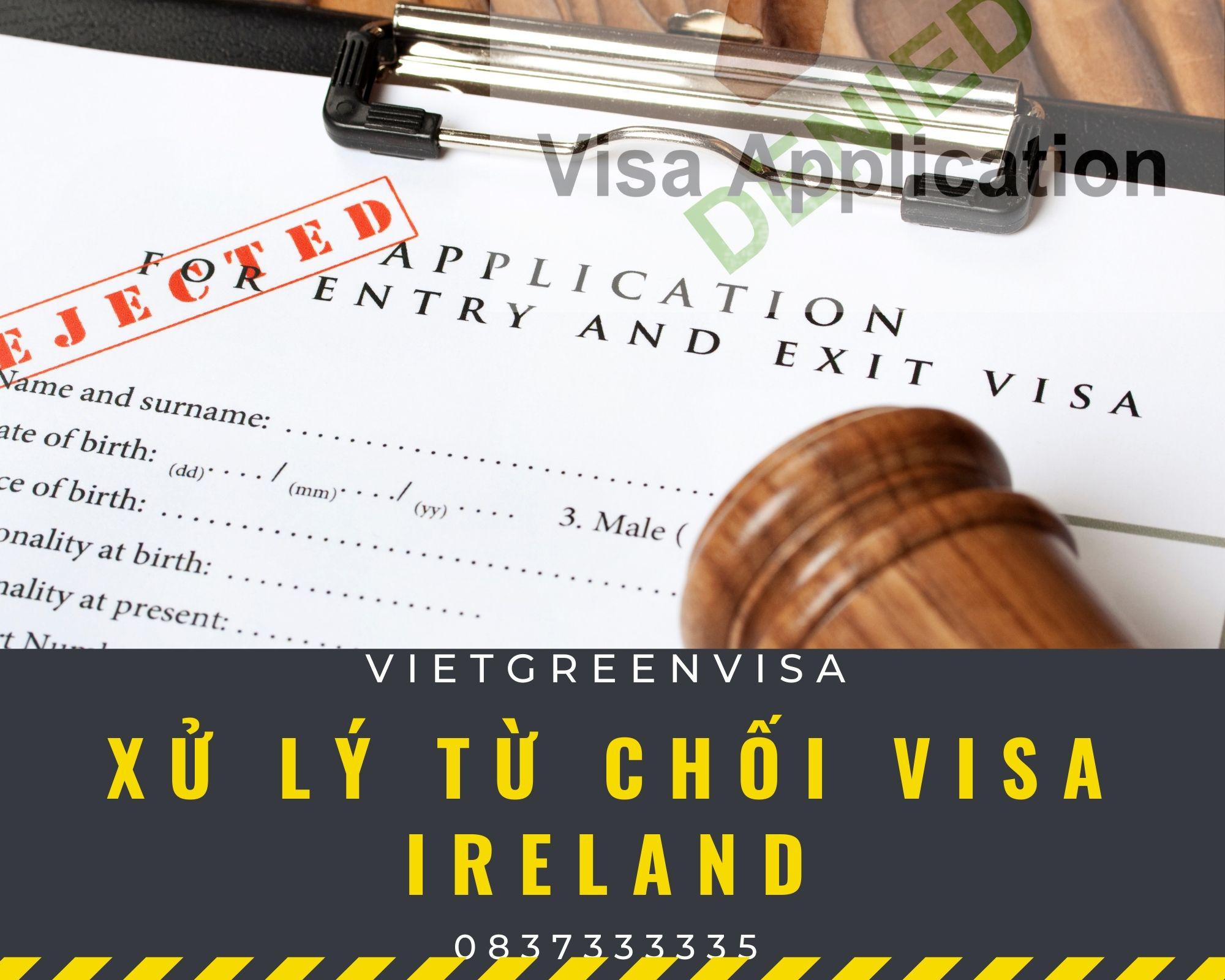 Dịch vụ xử lý visa Ireland bị từ chối nhanh gọn