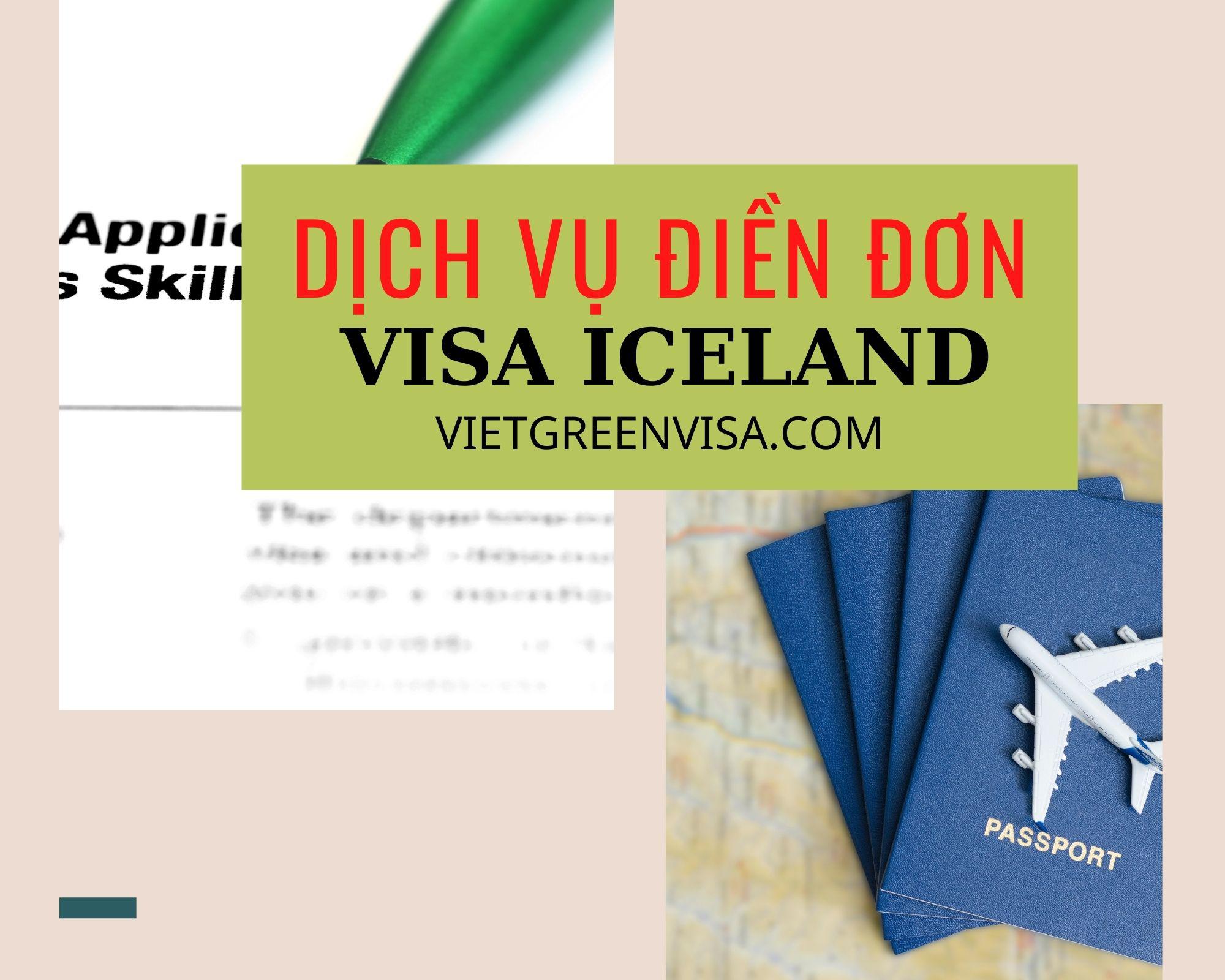 Dịch vụ khai form visa Iceland online nhanh chóng