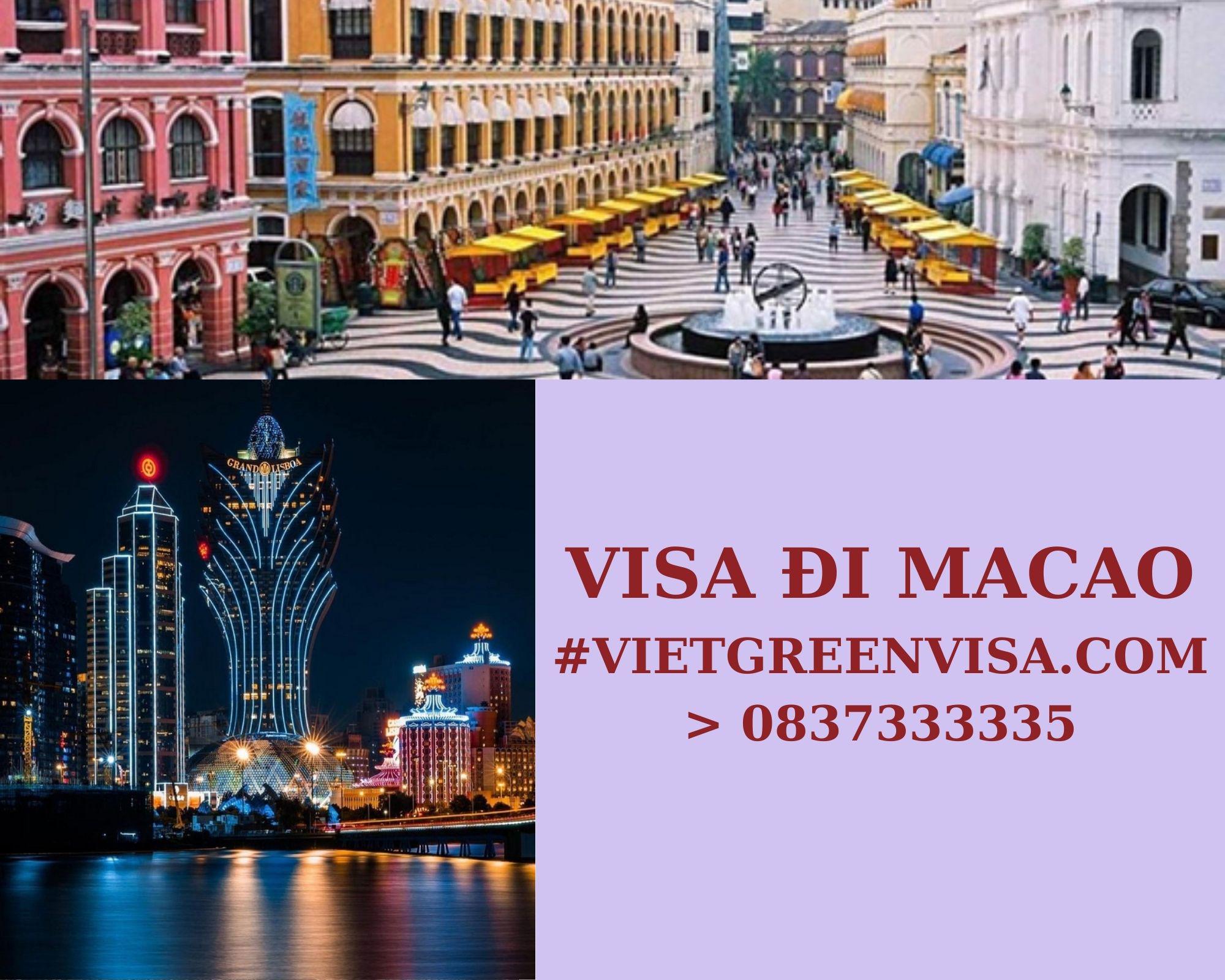 Làm Visa Macau thăm thân uy tín, nhanh chóng, giá rẻ