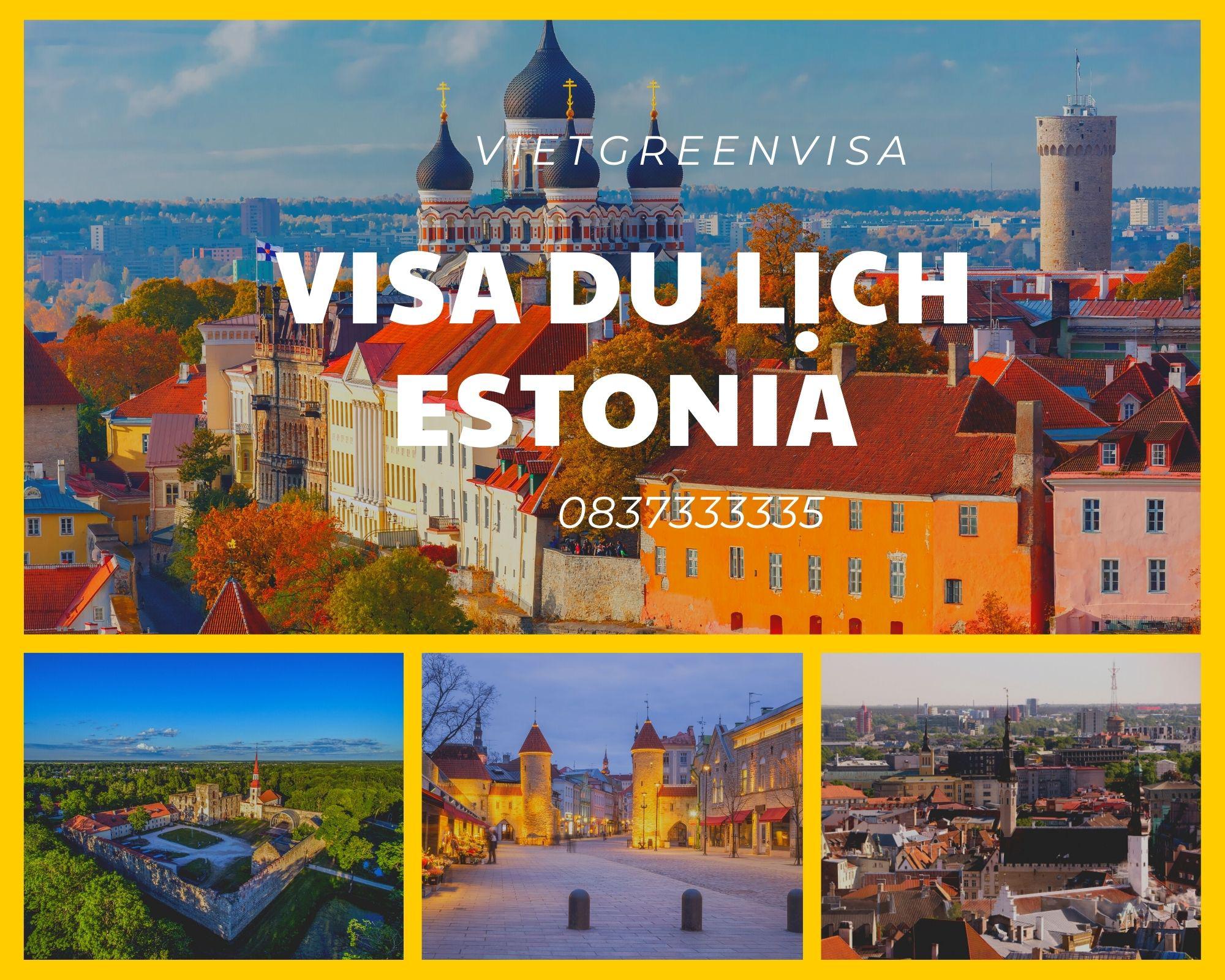Dịch vụ hỗ trọ xin visa du lịch Estonia nhanh chóng