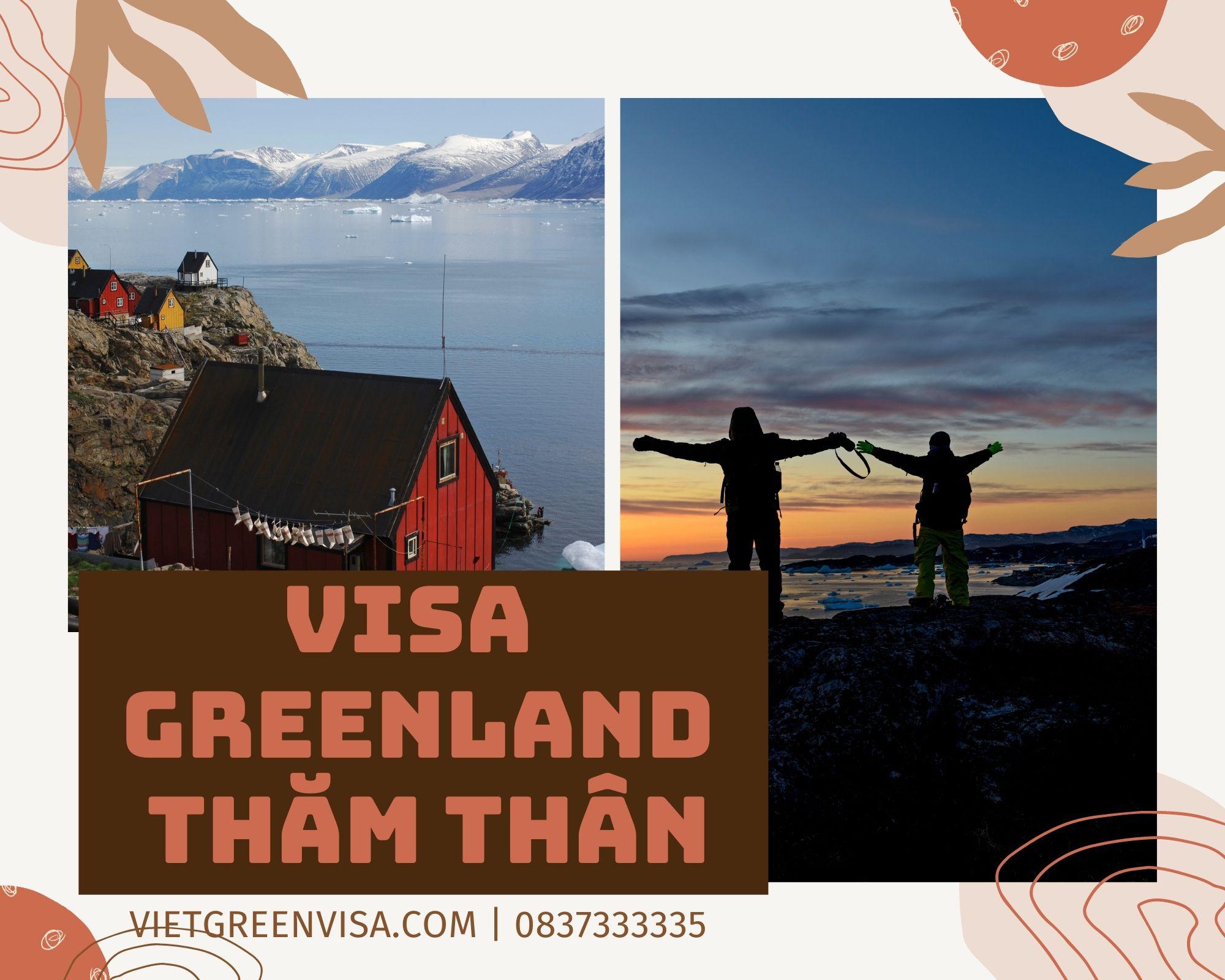Xin visa đi Greenland diện thăm thân trọn gói, uy tín