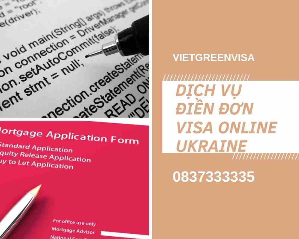 Dịch vụ điền đơn visa Ukraina online nhanh