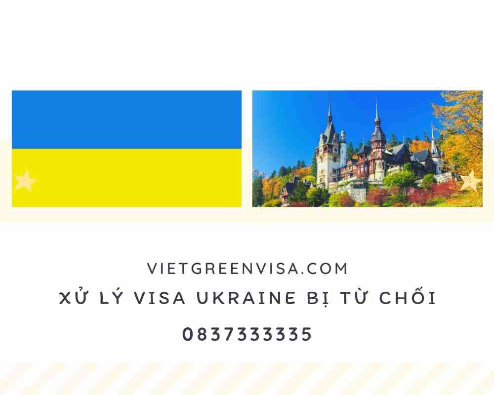 Xử lý visa Ukraina bị từ chối nhanh chóng, chuyên nghiệp