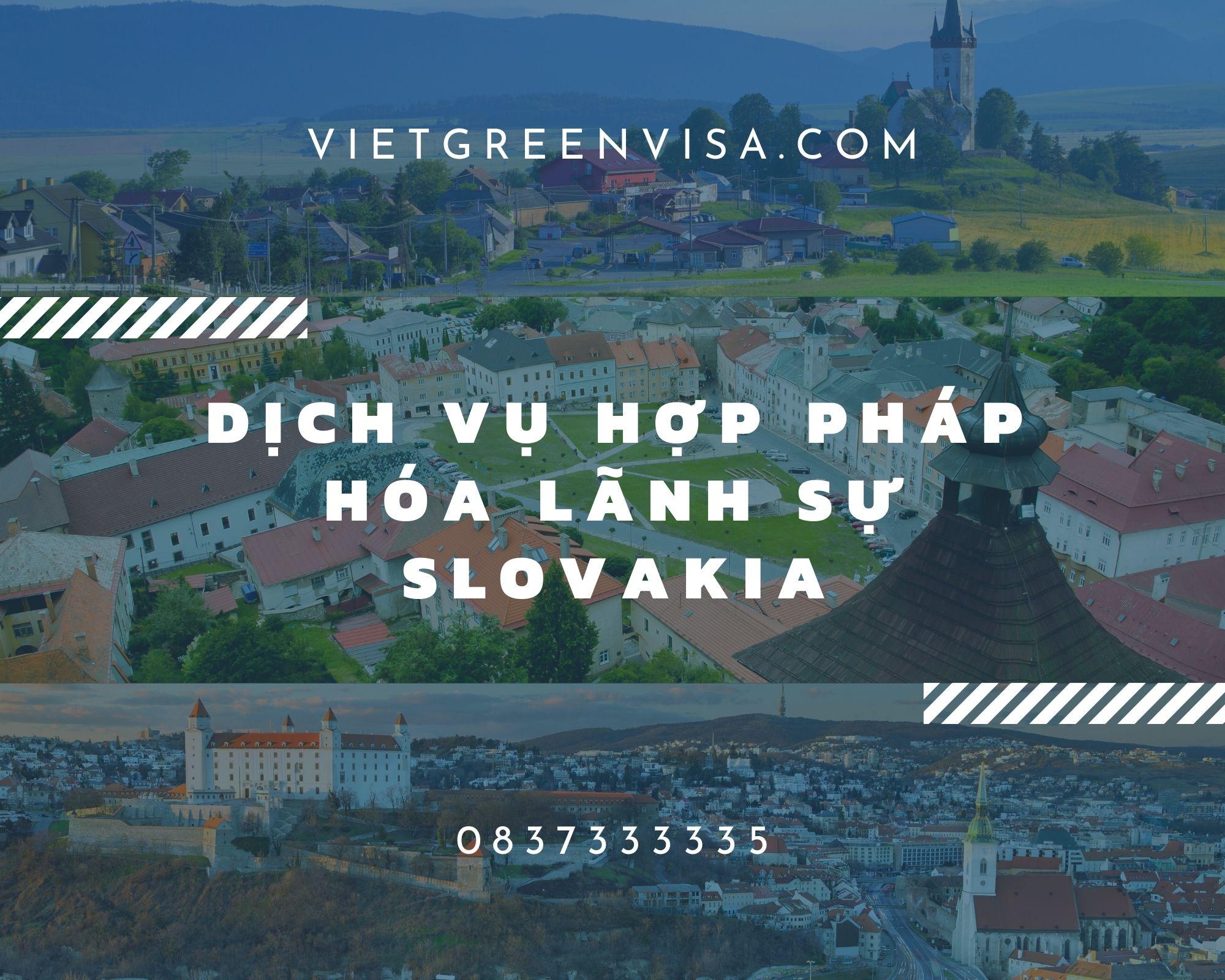  Dịch vụ hợp pháp lãnh sự giấy tờ tại Slovakia uy tín