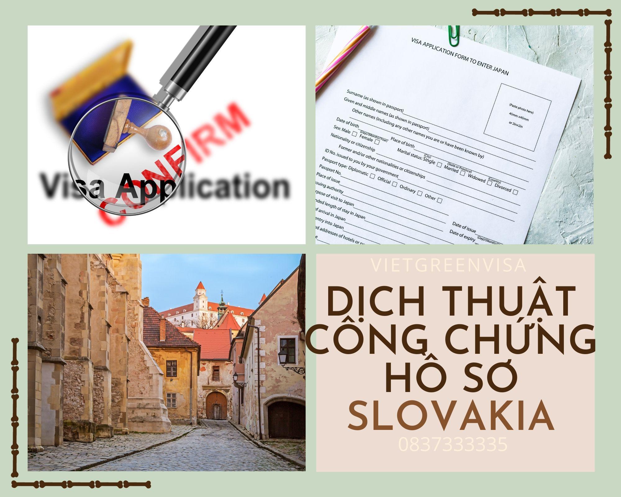 Dịch thuật công chứng hồ sơ visa du lịch Slovakia nhanh rẻ