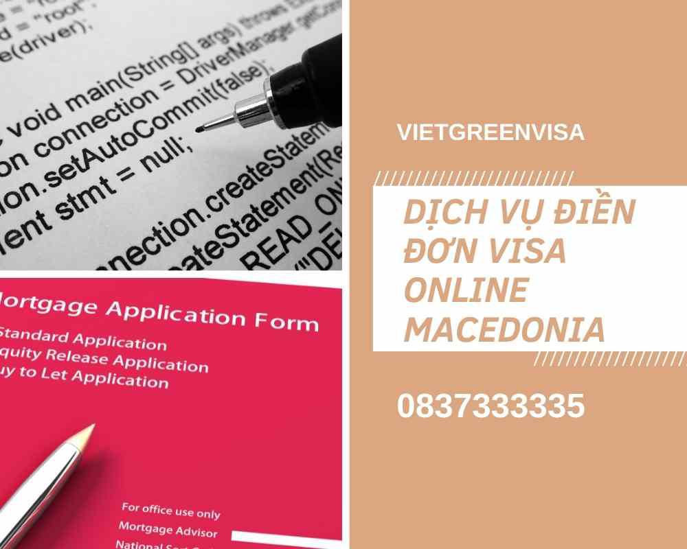 Dịch vụ điền đơn visa Macedonia online nhanh chóng