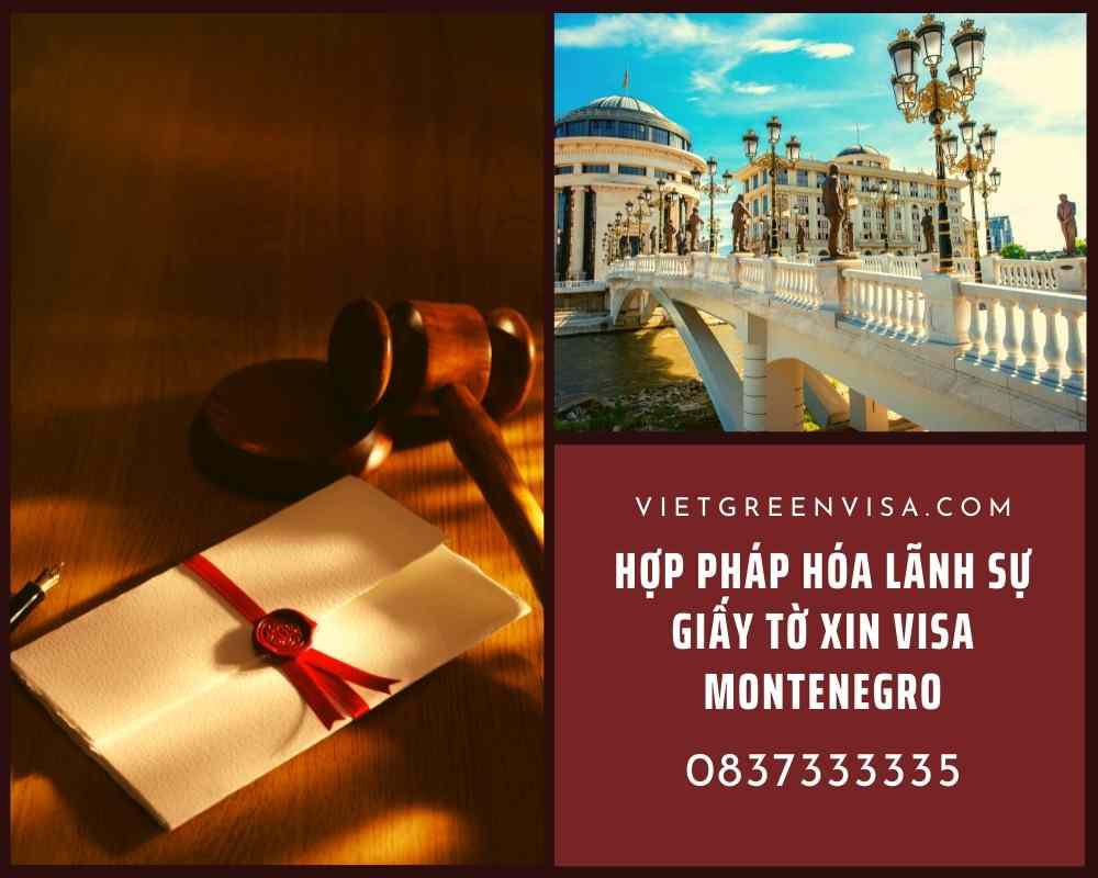  Dịch vụ hợp pháp hóa giấy tờ tại Montenegro trọn gói