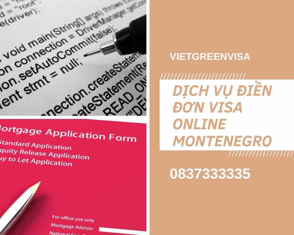 Dịch vụ điền đơn visa Montenegro online nhanh chóng