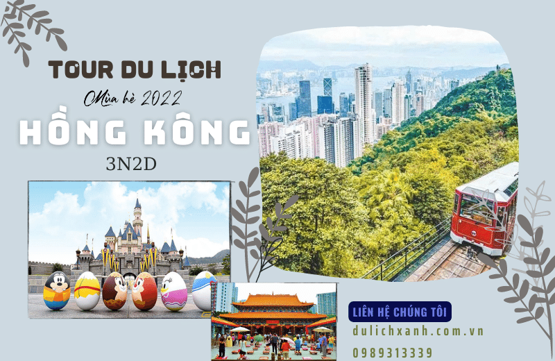 Du lịch Hồng Kông 3 ngày 2 đêm dịp hè 2022 khởi hành từ Hà Nội