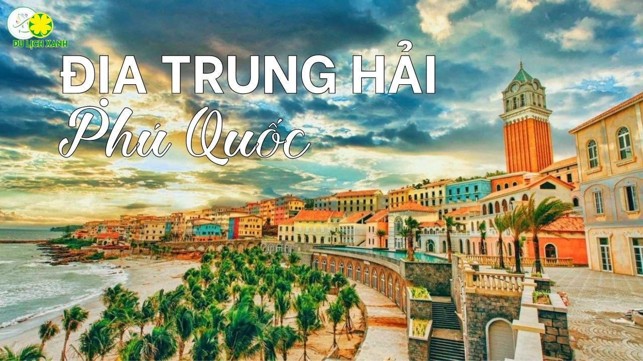 Tour Du Lịch Xuyên Việt Từ Hà Nội Hạ Long - Miền Tây - Phú Quốc 13 Ngày 12 Đêm